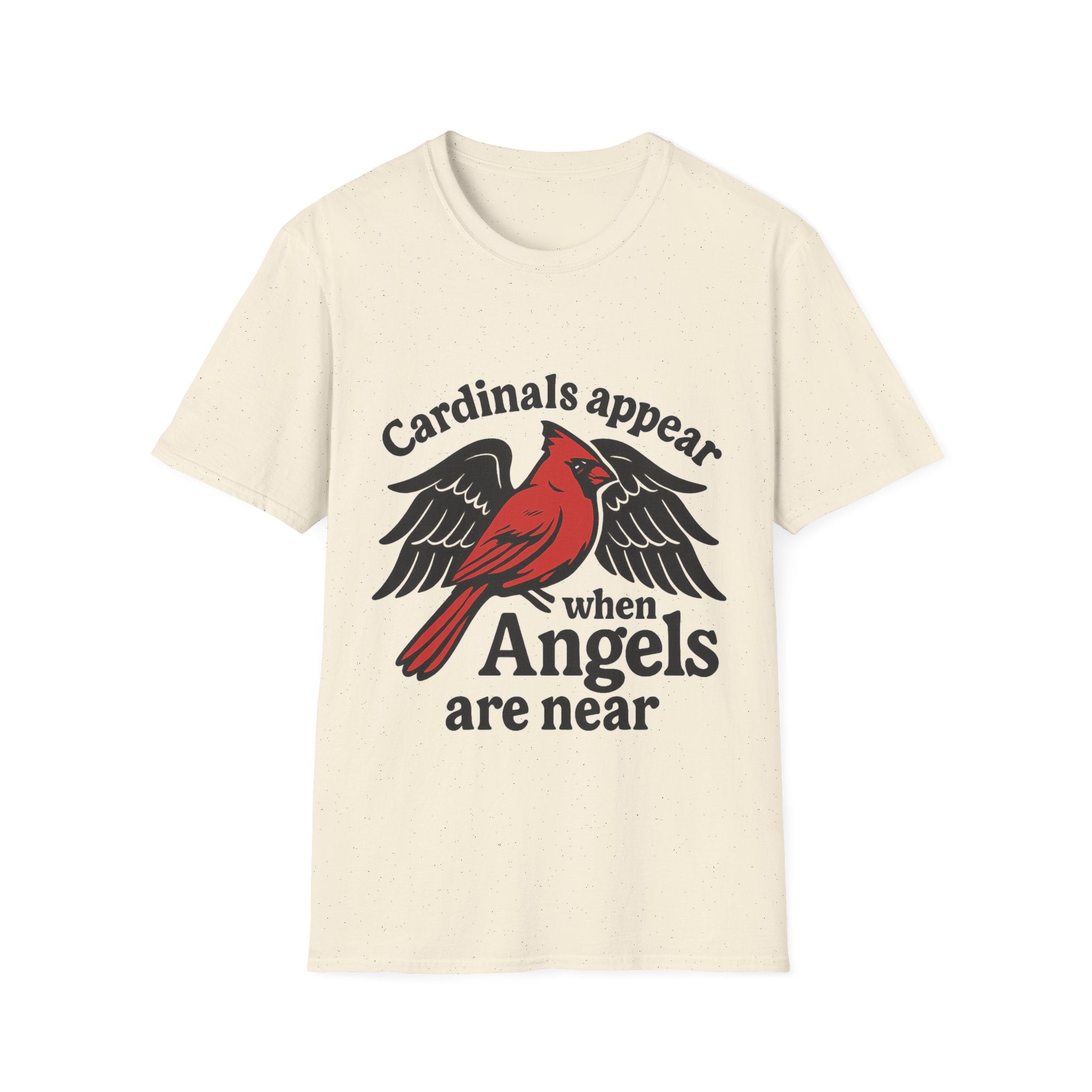 Cardinals Appear When Angels Are Near Shirt Memorial Tshirt Loss of Loved One Remembrance Gift Sympathy Bereavement Grief Comfort