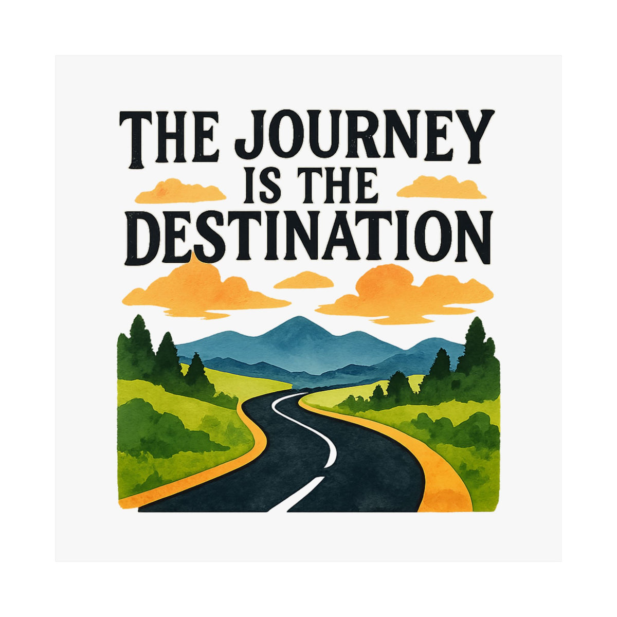 The Journey Is The Destination Print Watercolor Road Trip Poster Inspirational Quote Wall Art Travel Decor Wanderlust Gift