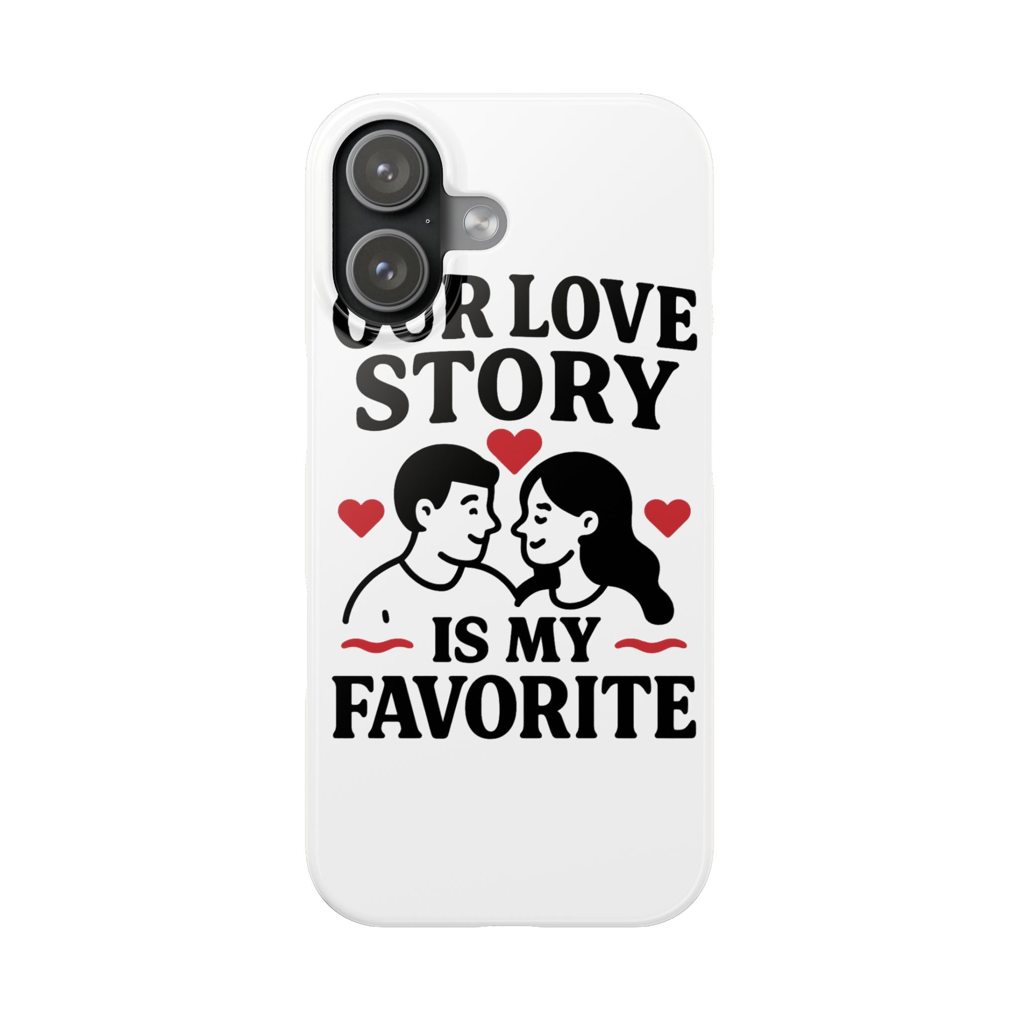 Love Story Phone Case Anniversary Gift for Wife Girlfriend Romantic Quote Couple iPhone Samsung Case Valentine's Day Gift