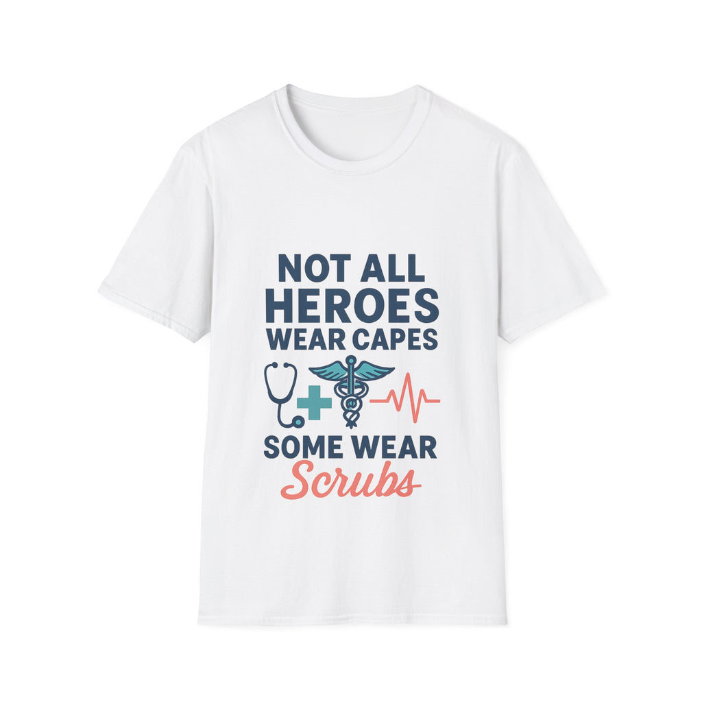 Not All Heroes Wear Capes Some Wear Scrubs Nurse Shirt, Nurse Appreciation Week Gift, Nurse Thank You Tee, Medical Worker Hero