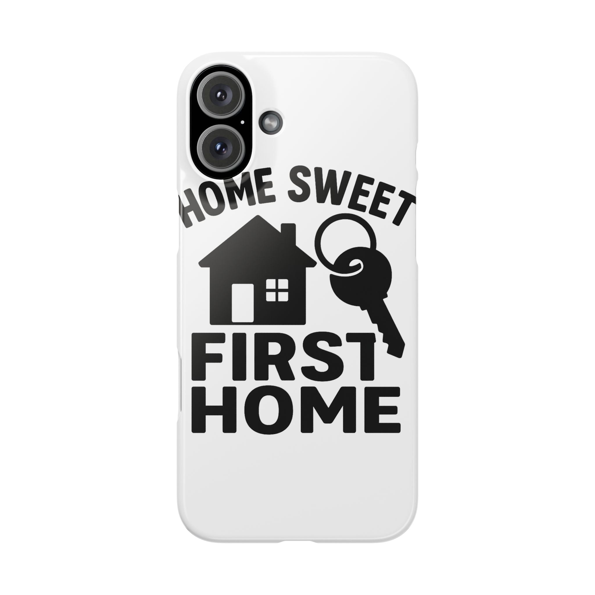 First Home Phone Case New Homeowner Gift Housewarming Present House Keys Milestone Typography Home Sweet First Home Decor