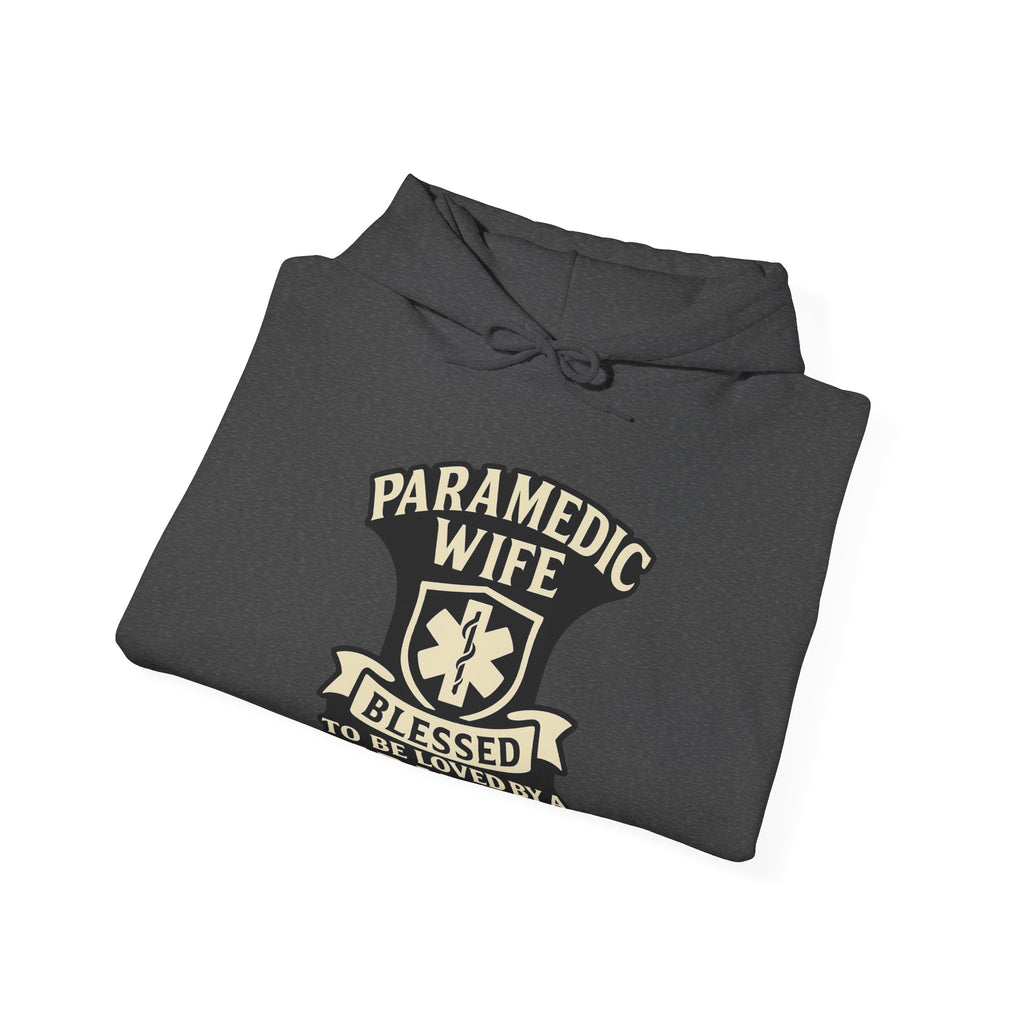 Paramedic Wife Hoodie, Blessed to Be Loved By a Paramedic Sweatshirt, EMS Girlfriend Gift, First Responder Partner Support Apparel