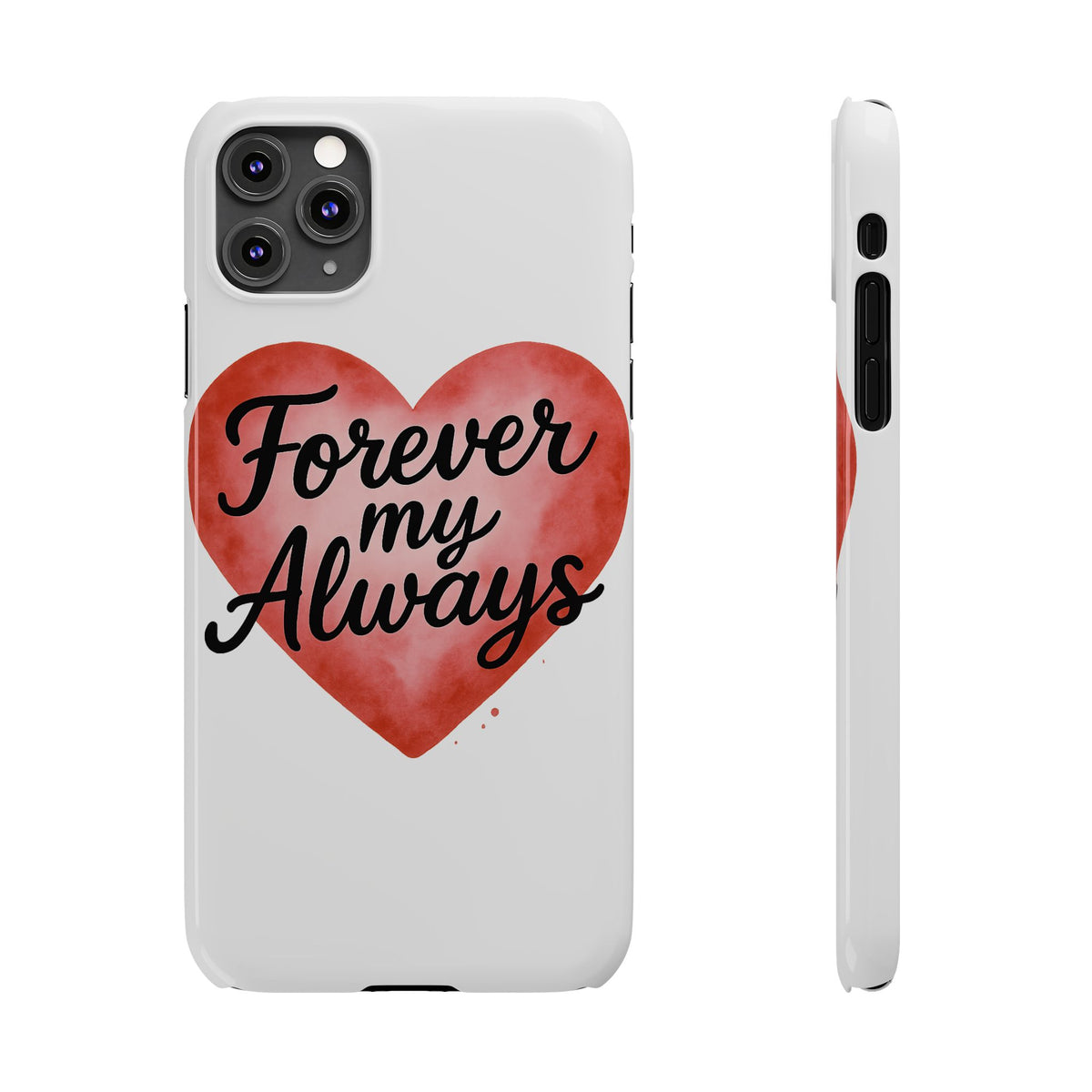 Forever My Always Watercolor Heart Phone Case | Romantic Anniversary Gift for Her | Love Quote Phone Cover | Girlfriend Wife Gift
