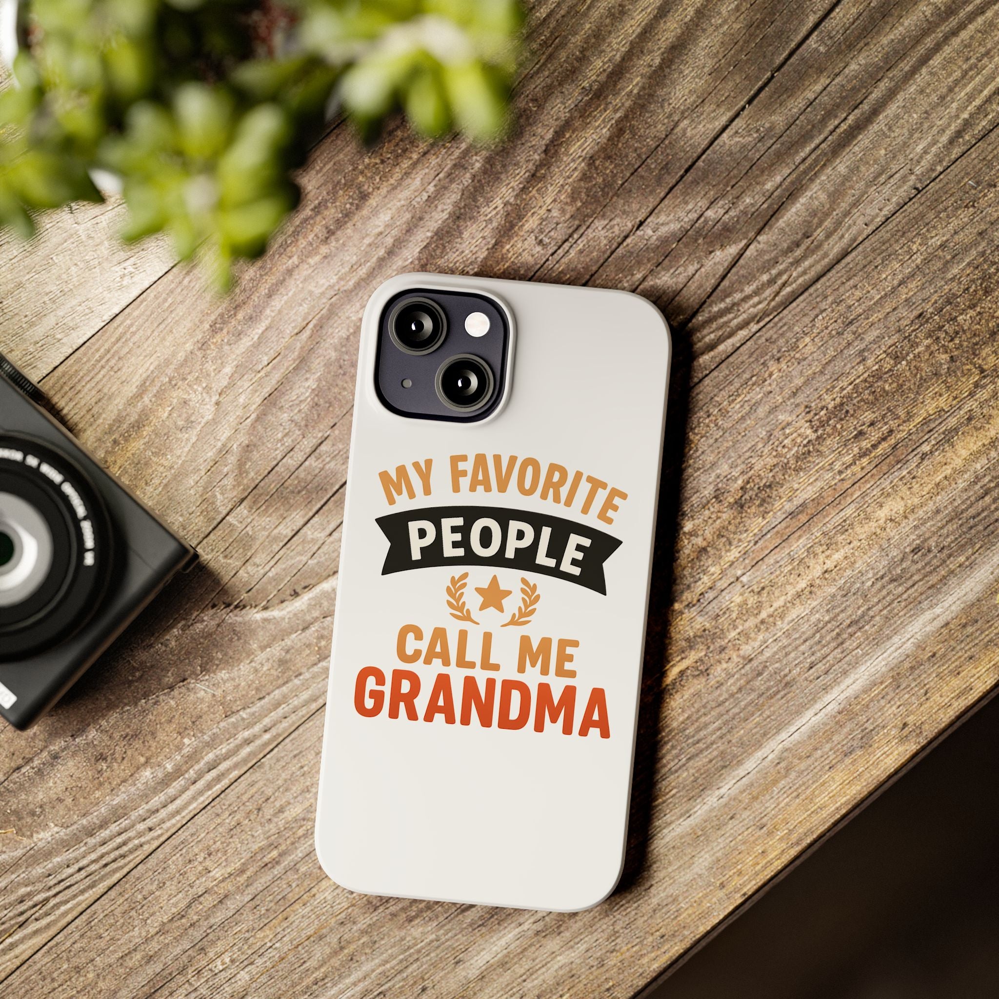 My Favorite People Call Me Grandma Phone Case, Grandmother Gift, Mothers Day Gift for Nana, Grandma Birthday Gift