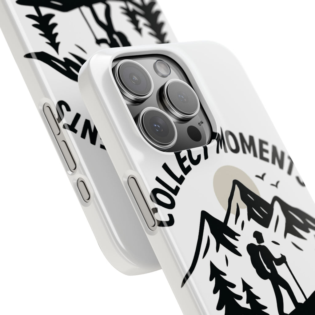 Collect Moments Not Things Phone Case Mountain Quote Minimalist Hiking Adventure Travel Gift for Experience Seeker Wanderlust