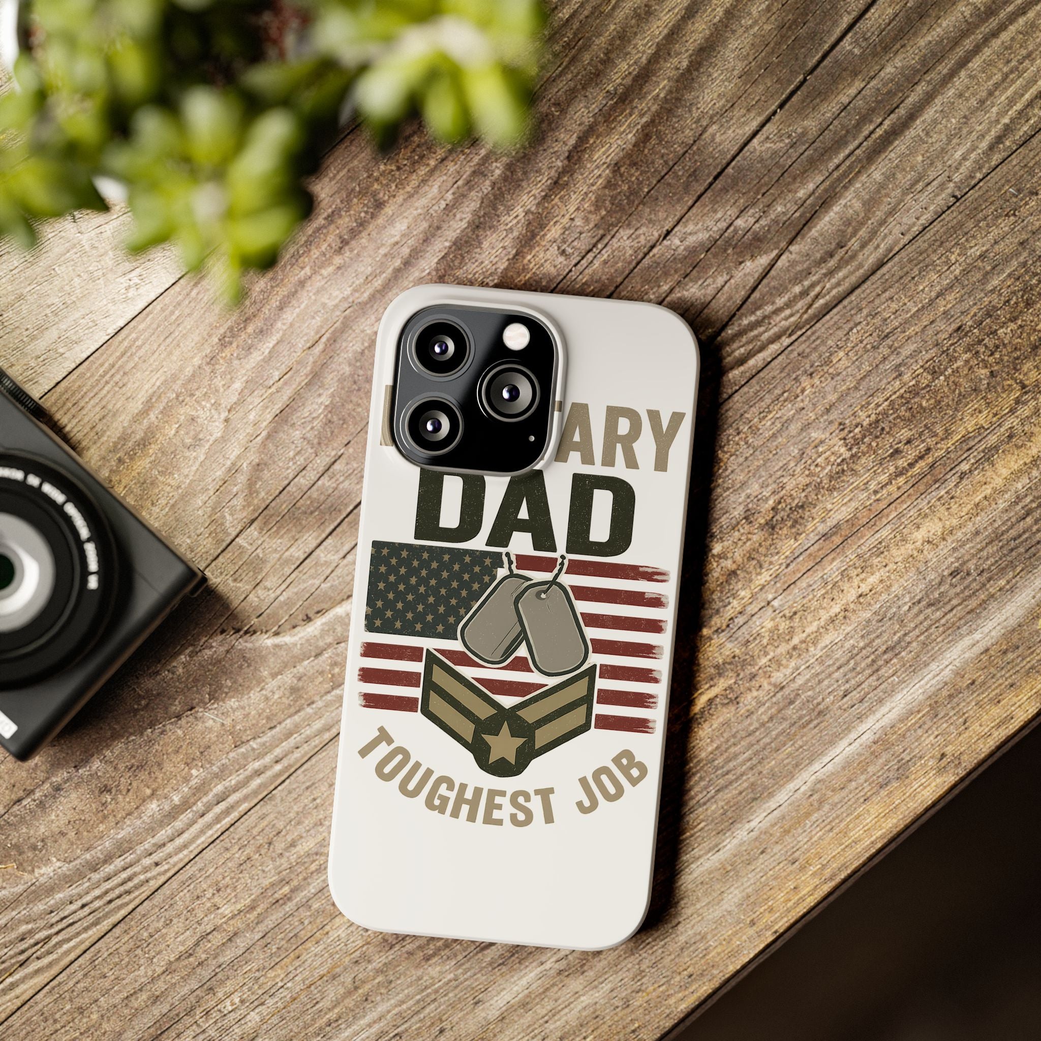 Military Dad Phone Case, Toughest Job Gift for Father of Soldier, Army Navy Marine Air Force Gift, Patriotic Phone Armor