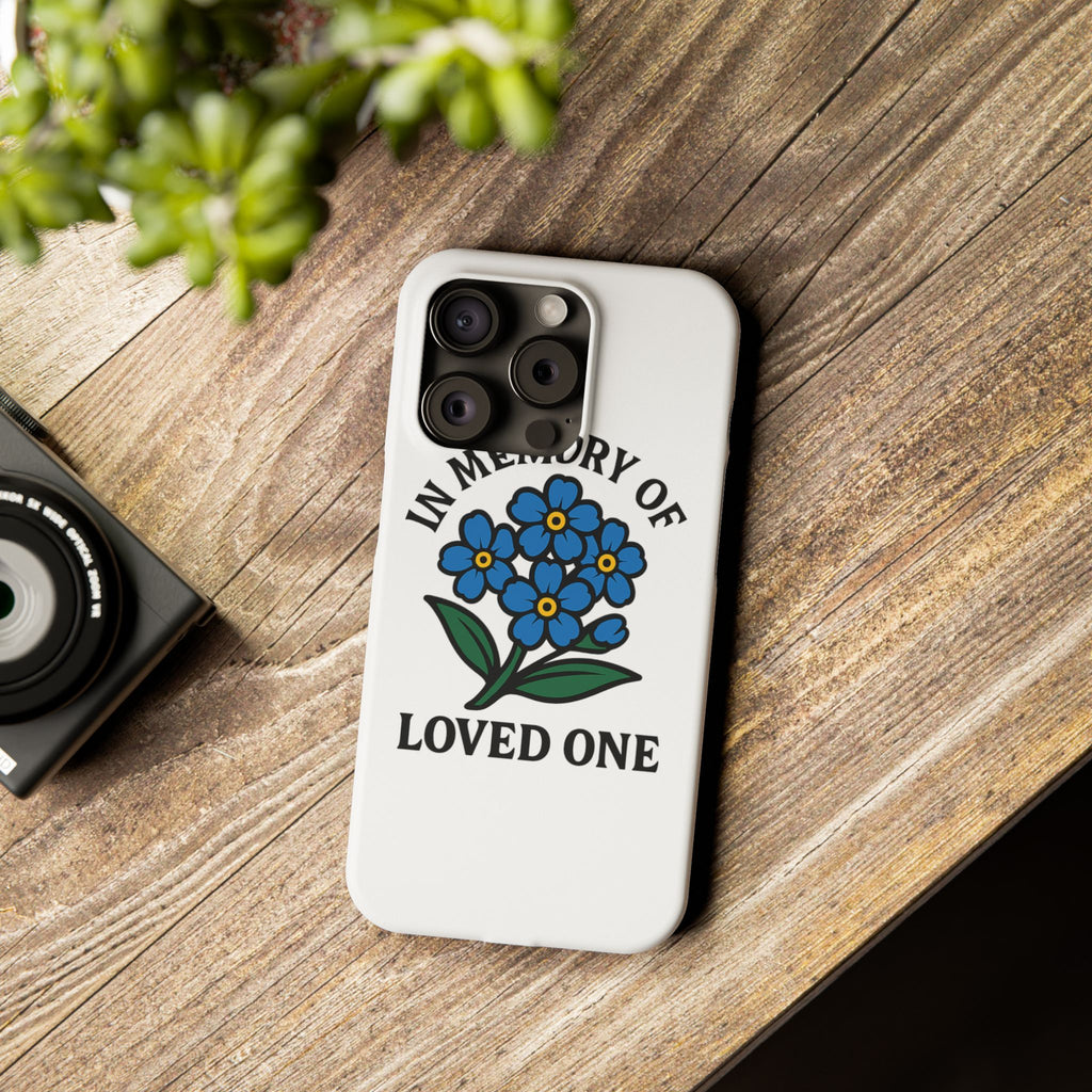 Forget Me Not Phone Case Memorial Gift Floral Remembrance Case Sympathy Gift In Memory Of Loved One Loss of Mom Dad Friend