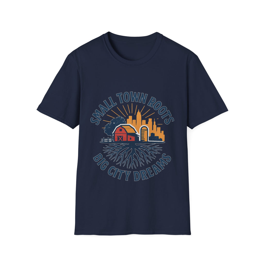 Small Town Roots Big City Dreams Shirt, Hometown Pride Tee, Vintage Americana Tshirt, Country Girl Gift, Small Town Pride
