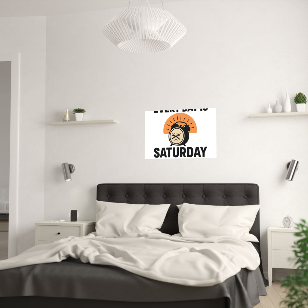 Retirement Gift Every Day is Saturday Now Poster, Funny Retirement Party Decor, Coworker Retirement Gift, Retirement Wall Art