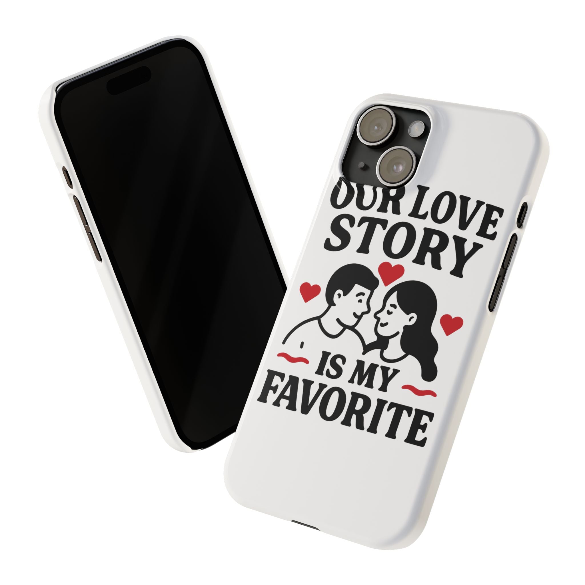 Love Story Phone Case Anniversary Gift for Wife Girlfriend Romantic Quote Couple iPhone Samsung Case Valentine's Day Gift