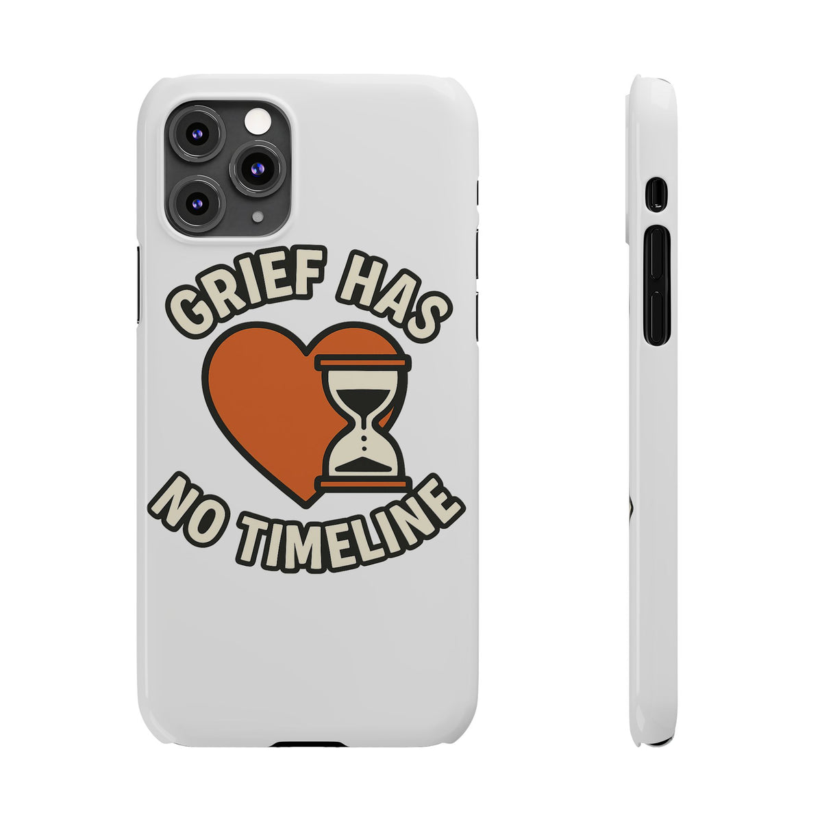 Grief Has No Timeline Phone Case Support Gift for Loss Bereavement Sympathy Encouragement Healing Journey Therapist Mental Health