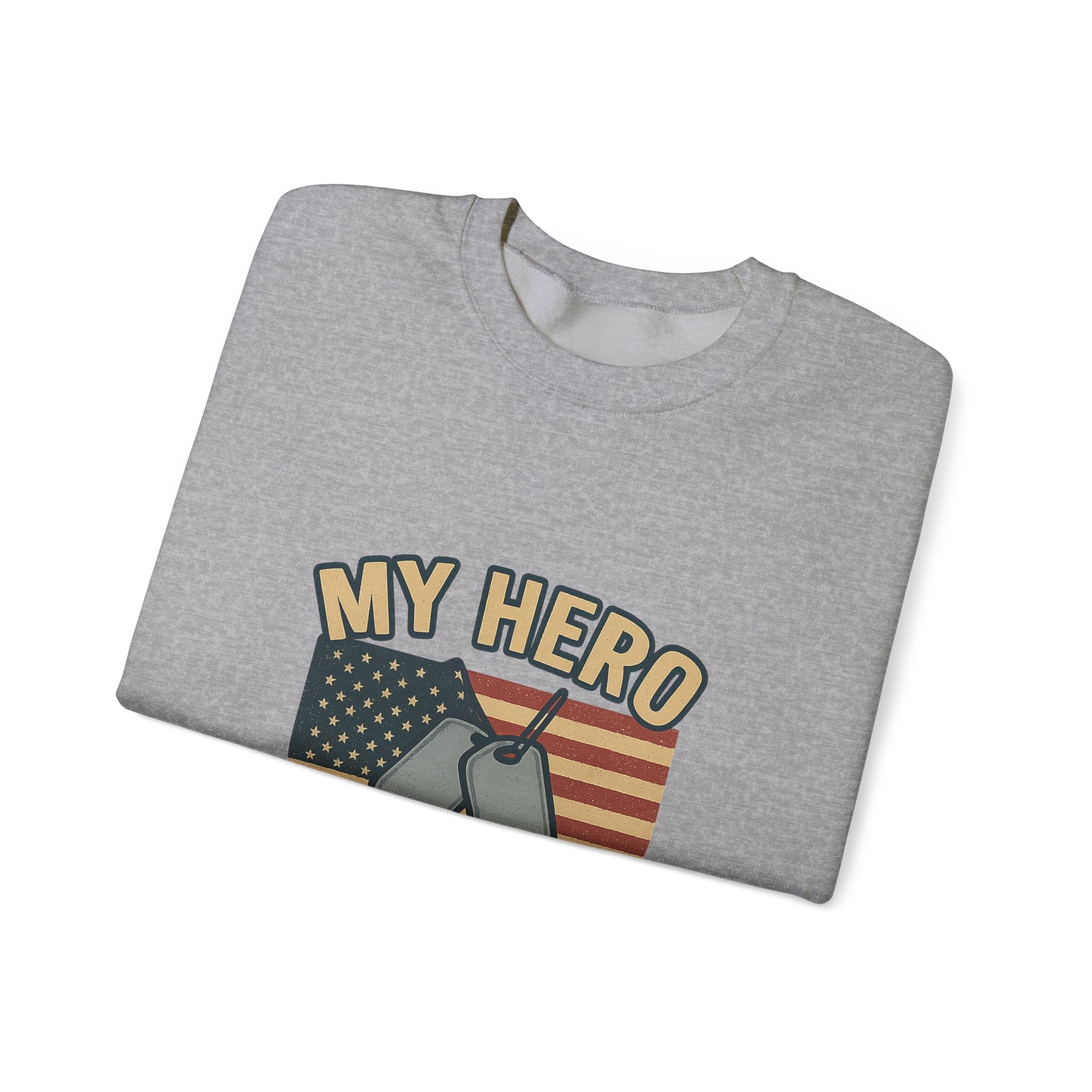 Military Sister Sweatshirt My Hero My Sister Proud Army Navy Air Force Marine Gift Active Duty Support Patriotic Clothing
