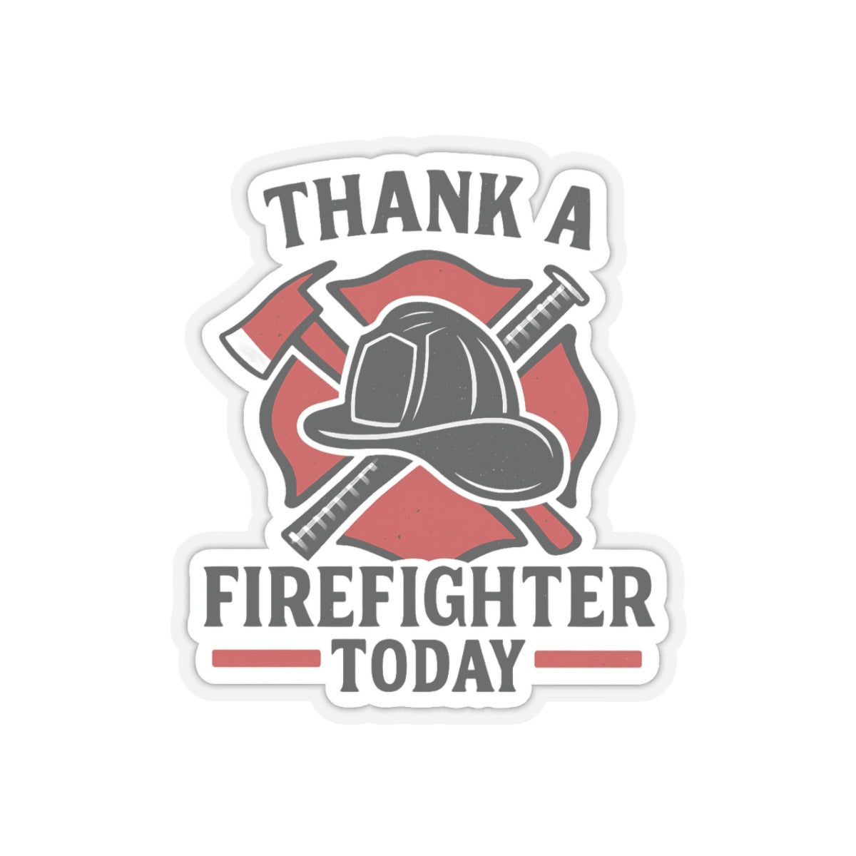 Firefighter Appreciation Sticker, Thank A Firefighter Today Decal, Maltese Cross Fire Department Support Gift, Hero Recognition