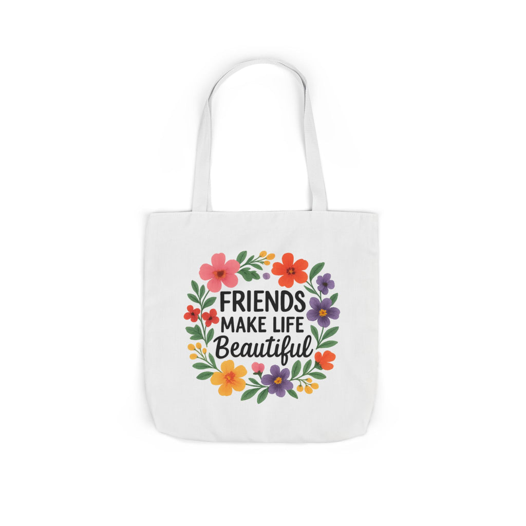 Friends Make Life Beautiful Tote Bag Gift for Best Friend Appreciation Watercolor Floral Thank You Friendship Quote Canvas Bag