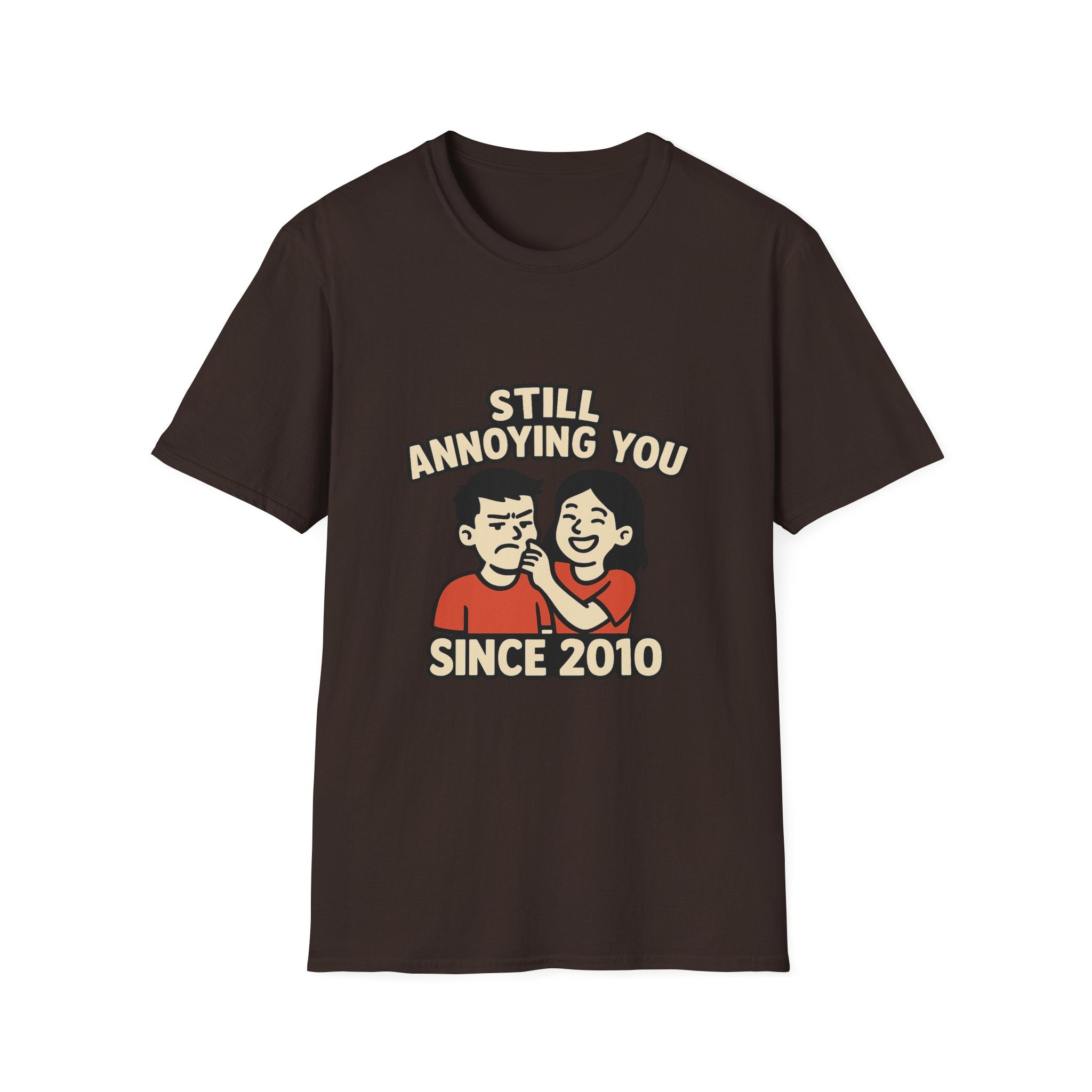 Still Annoying You Since 2010 Shirt Anniversary Gift for Husband Wife Couples Tshirt Funny Marriage Tee Sarcastic Relationship