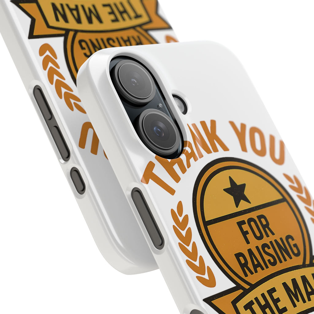 Thank You For Raising The Man I Love Phone Case Gift for Mother in Law from Daughter in Law MIL Birthday Mothers Day Present