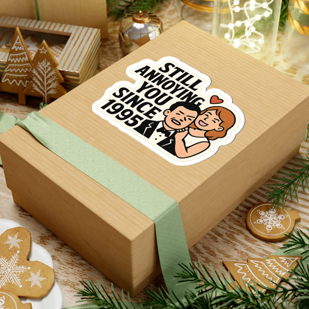 Funny Anniversary Sticker, Still Annoying You Since 1995 Gift, Wedding Anniversary Gift for Husband Wife, Marriage Humor Sticker