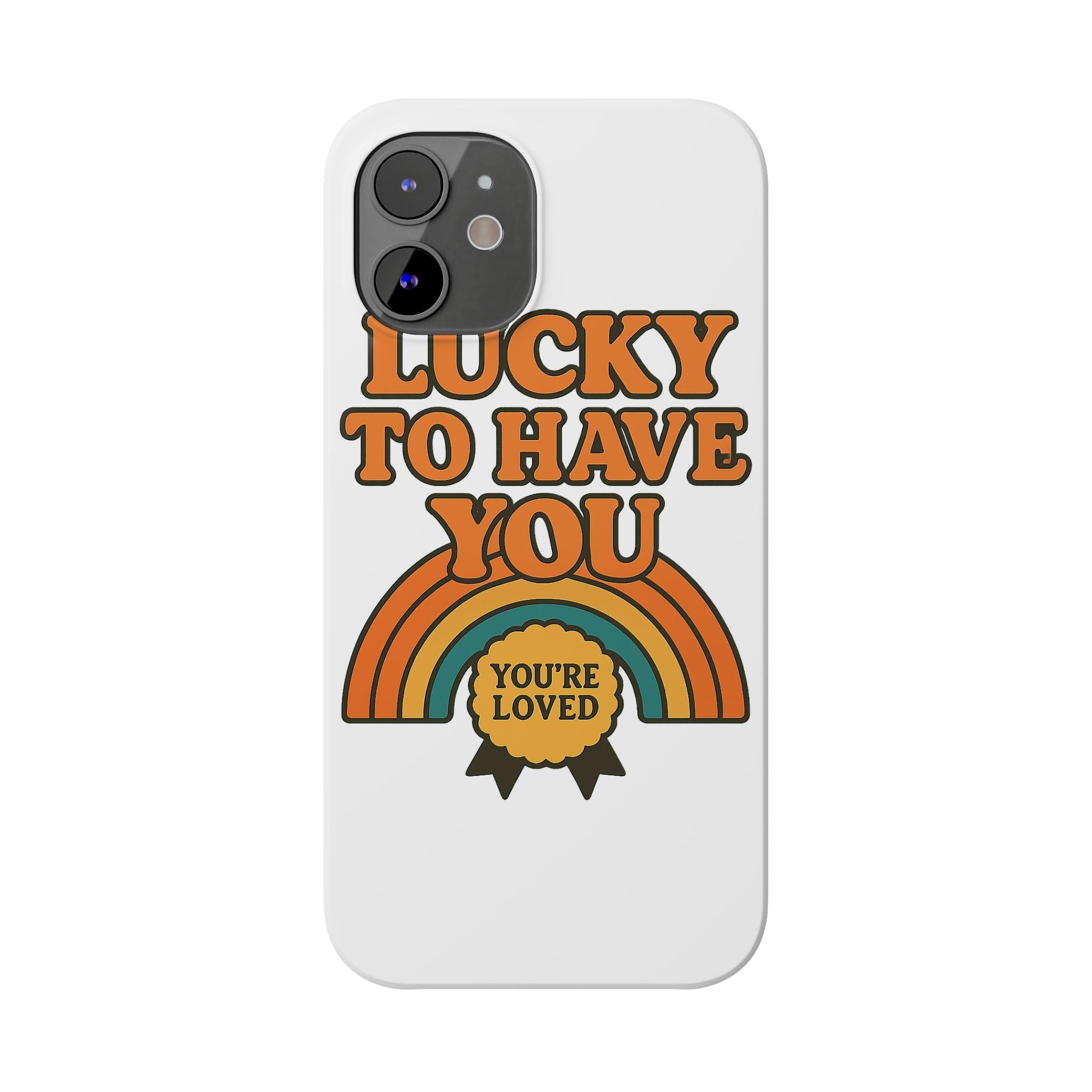 Lucky To Have You Phone Case Friendship Gift Best Friend Galentines Day Retro 70s Rainbow Vintage Appreciation Bestie Squad