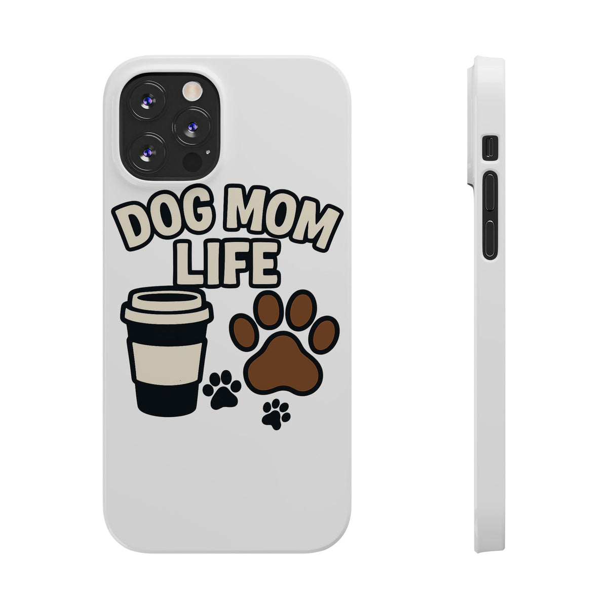 Dog Mom Life Phone Case, Coffee & Paws Illustrated Design, Gift for Dog Lover, Pet Parent Phone Case, Dog Owner Gift