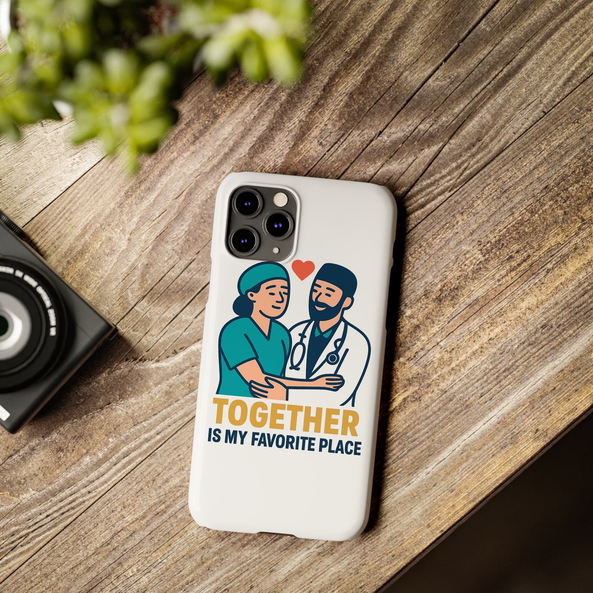 Together Is My Favorite Place Phone Case Medical Couple Gift Nurse Doctor Healthcare Love Quote Romantic Anniversary Gift
