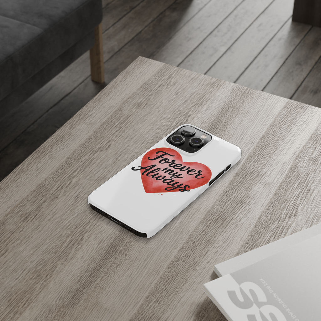 Forever My Always Watercolor Heart Phone Case | Romantic Anniversary Gift for Her | Love Quote Phone Cover | Girlfriend Wife Gift