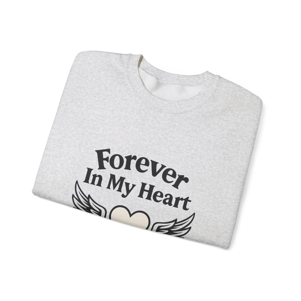 Forever In My Heart Memorial Sweatshirt Angel Wings Sympathy Gift Remembrance Clothing Loss of Loved One Grief Support Comfort