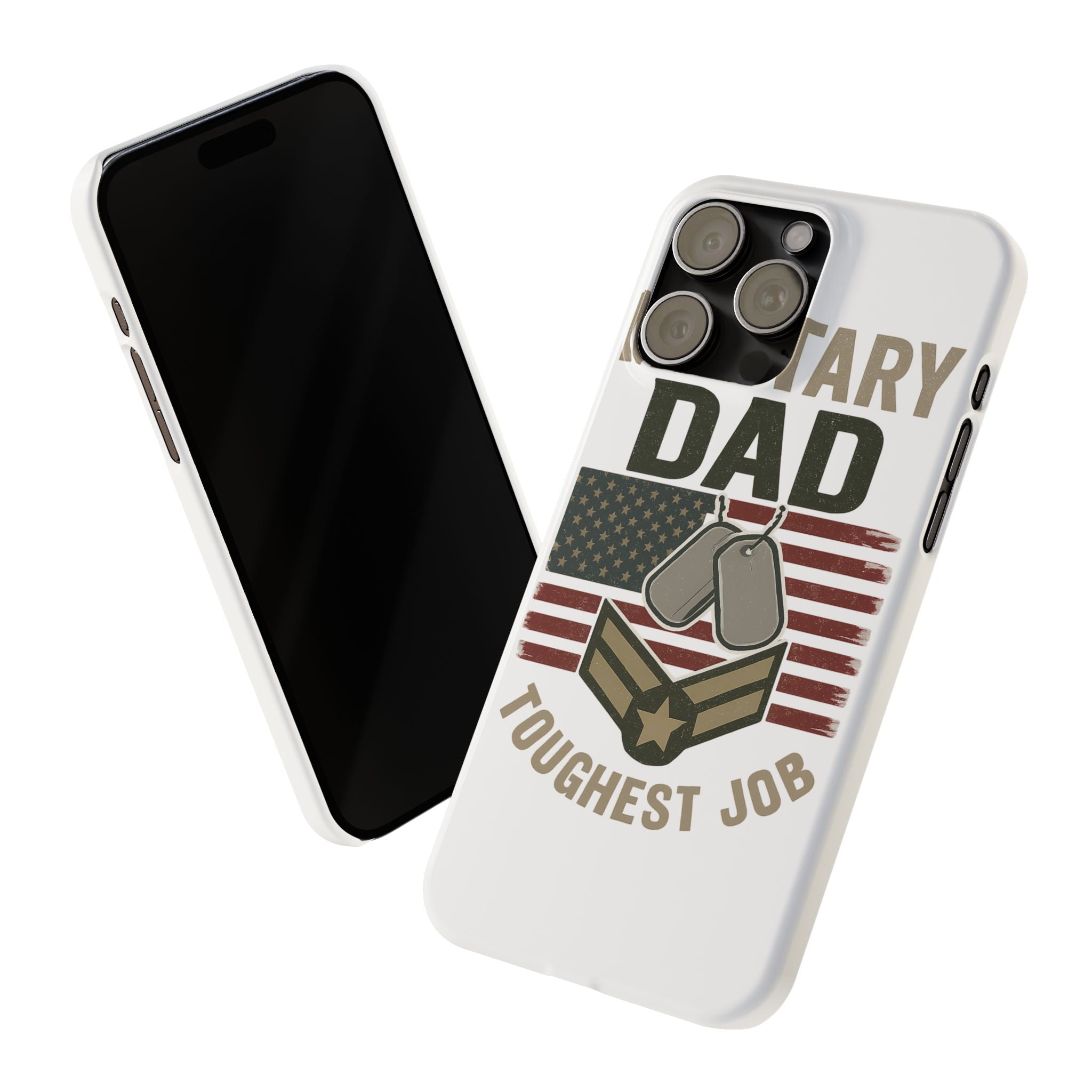 Military Dad Phone Case, Toughest Job Gift for Father of Soldier, Army Navy Marine Air Force Gift, Patriotic Phone Armor