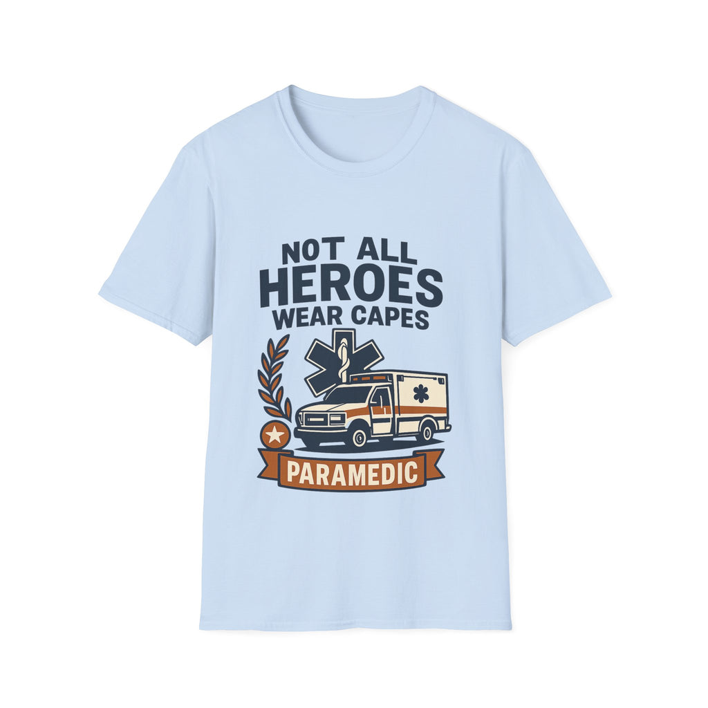 Not All Heroes Wear Capes Paramedic Shirt, EMS Appreciation Gift, Star of Life EMT Tshirt, Ambulance Driver Hero Shirt