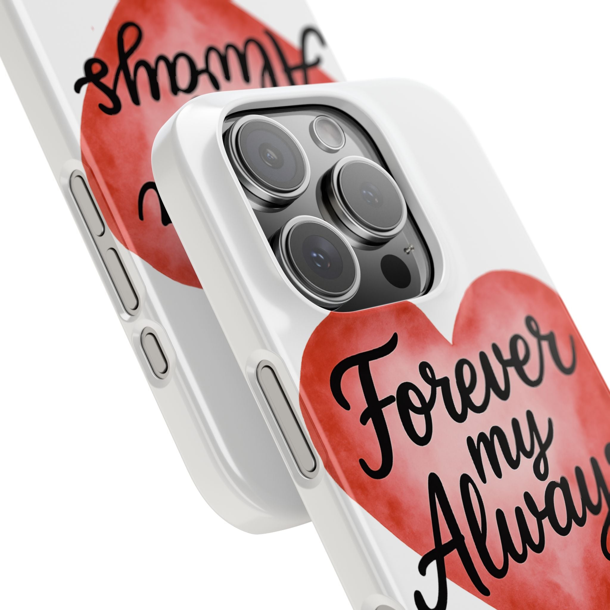 Forever My Always Watercolor Heart Phone Case | Romantic Anniversary Gift for Her | Love Quote Phone Cover | Girlfriend Wife Gift
