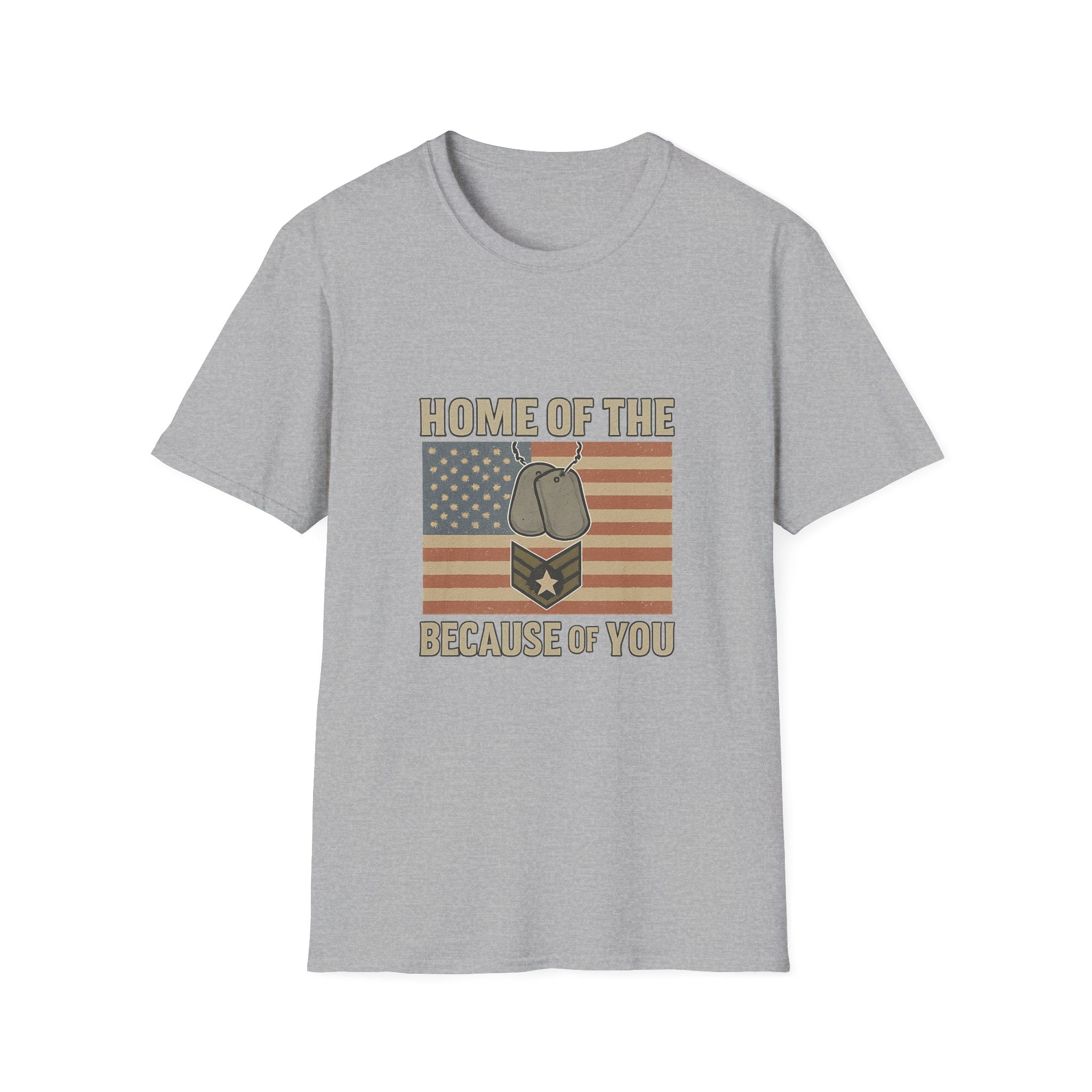 Home of the Brave Because of You Shirt, Military Appreciation Tshirt, Veterans Day Shirt, Support Our Troops, Patriotic Gift