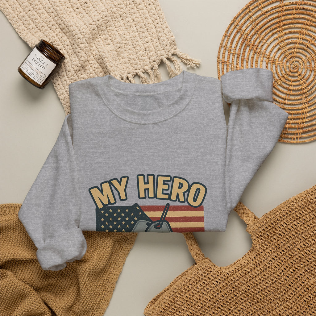 Military Sister Sweatshirt My Hero My Sister Proud Army Navy Air Force Marine Gift Active Duty Support Patriotic Clothing
