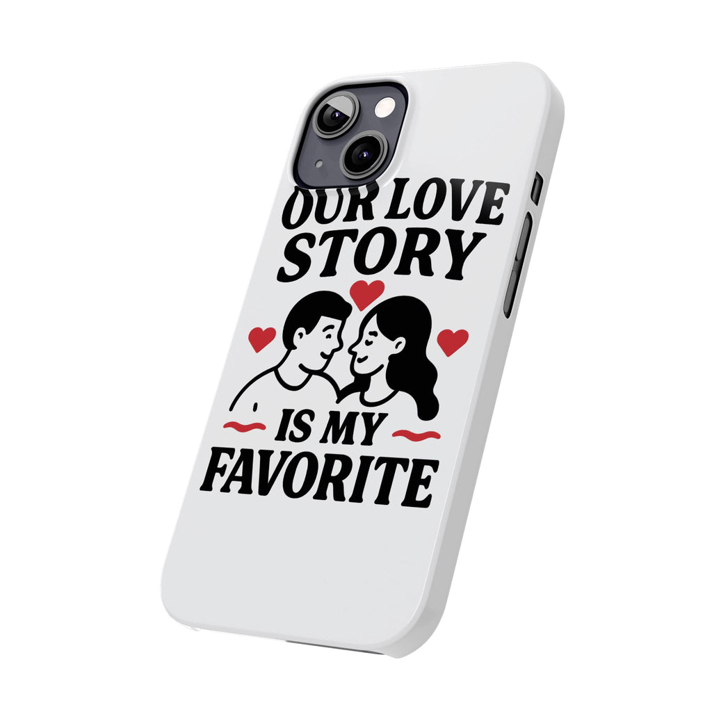 Love Story Phone Case Anniversary Gift for Wife Girlfriend Romantic Quote Couple iPhone Samsung Case Valentine's Day Gift