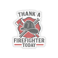 Firefighter Appreciation Sticker, Thank A Firefighter Today Decal, Maltese Cross Fire Department Support Gift, Hero Recognition