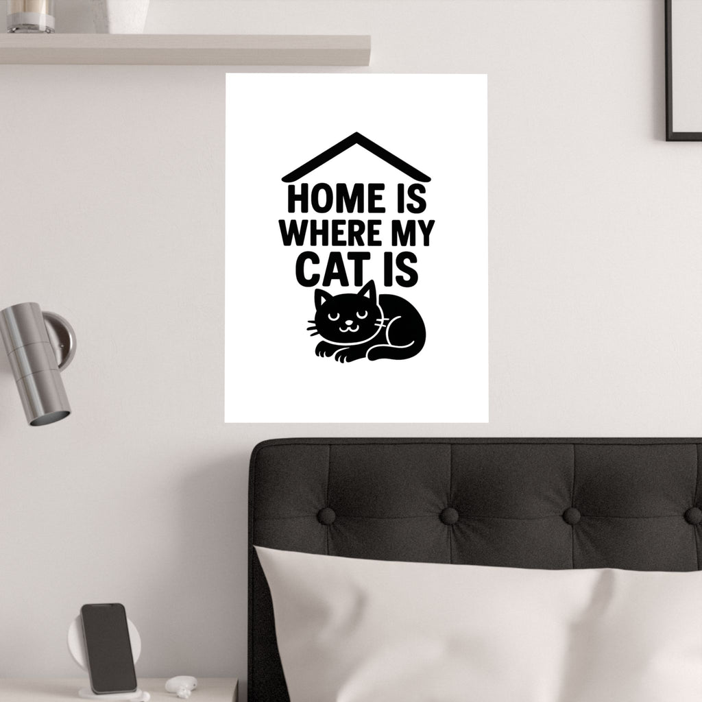 Home is Where My Cat Is Poster, Cat Lover Gift, Minimalist Cat Wall Art, Cat Owner Home Decor, Housewarming Gift for Cat Mom