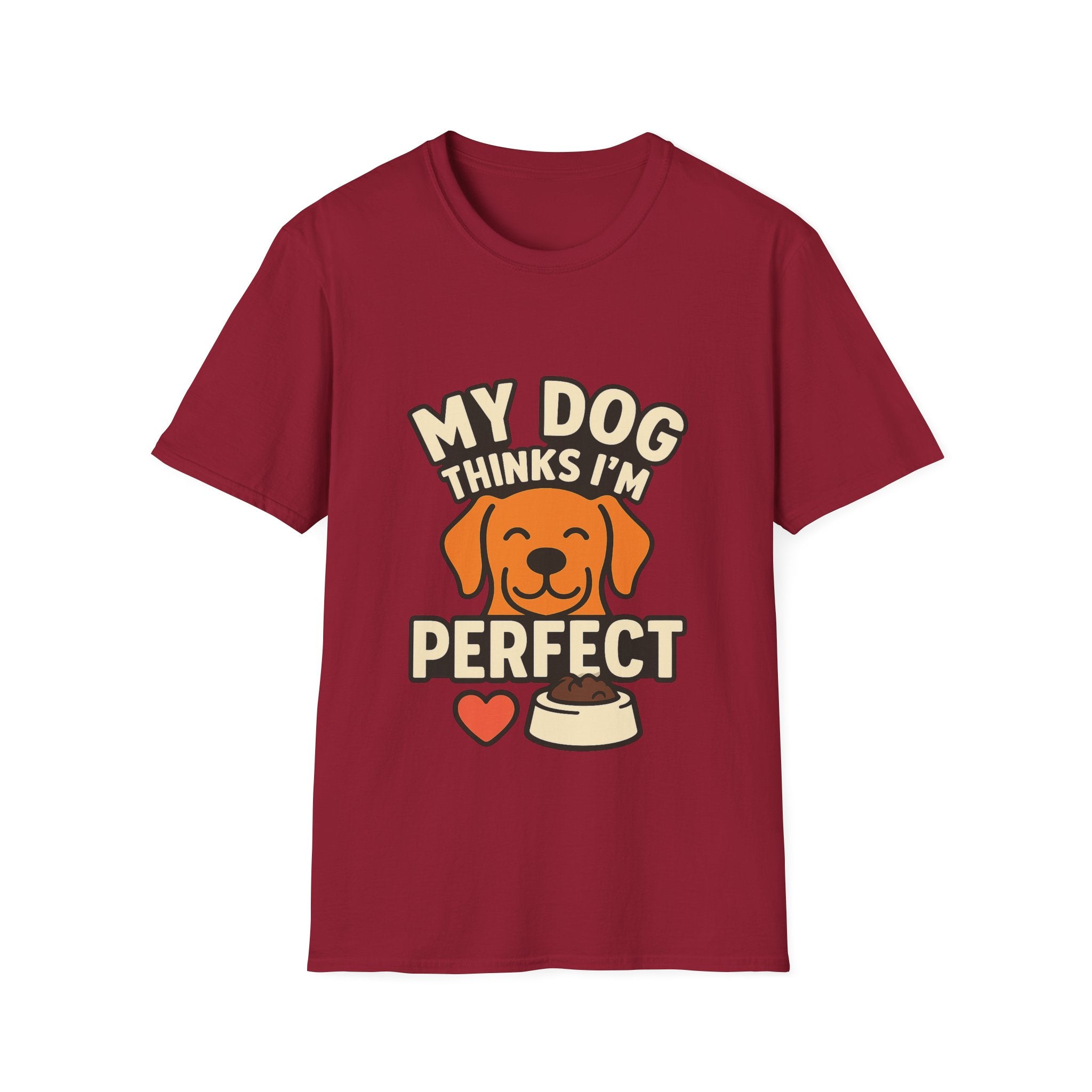 My Dog Thinks I'm Perfect Shirt, Funny Dog Mom Shirt, Dog Lover Gift, Pet Owner Tshirt, Dog Dad Gift, Animal Lover Tee