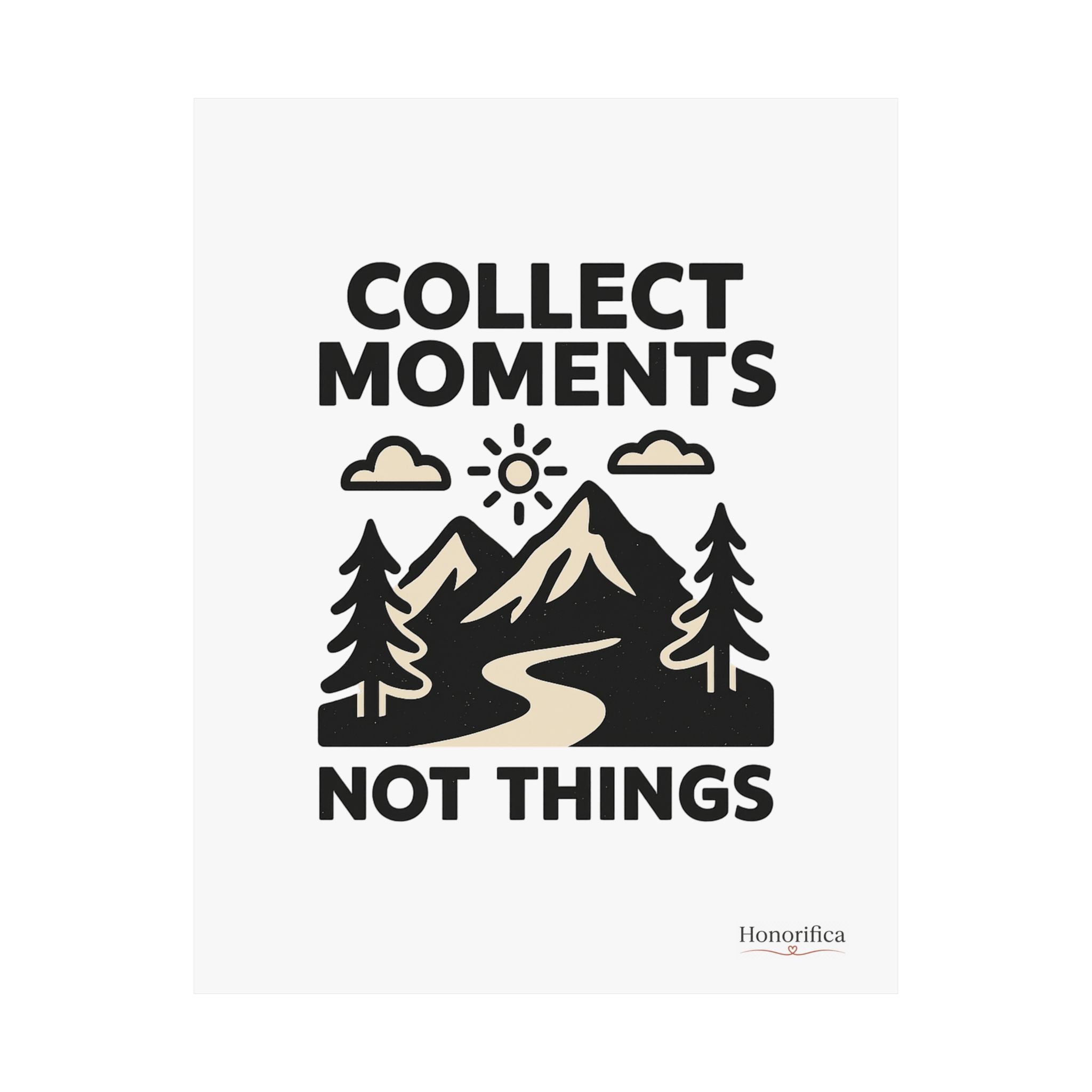 Collect Moments Not Things Mountain Poster, Travel Quote Wall Art, Adventure Gift, Minimalist Nature Print, Wanderlust Home Decor