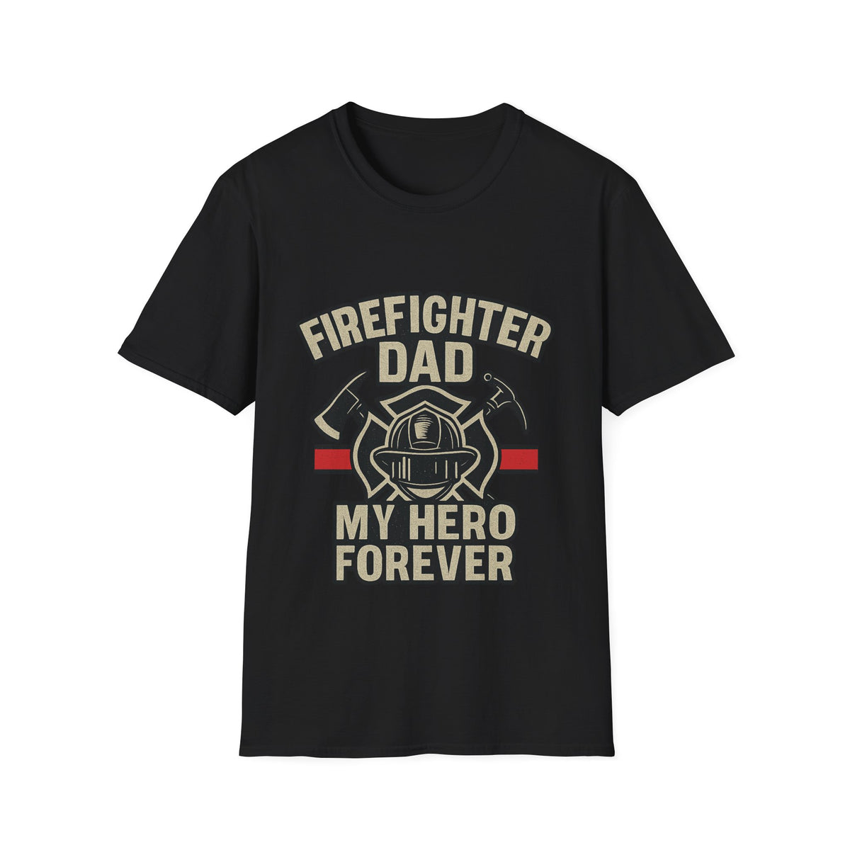Firefighter Dad My Hero Forever Shirt