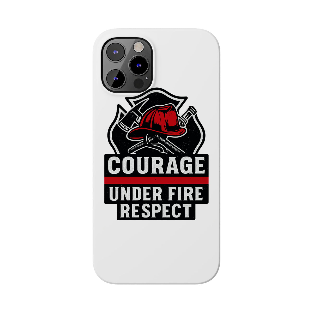 Firefighter Phone Case Courage Under Fire Respect First Responder Gift Thin Red Line Maltese Cross Fire Helmet Hero Support