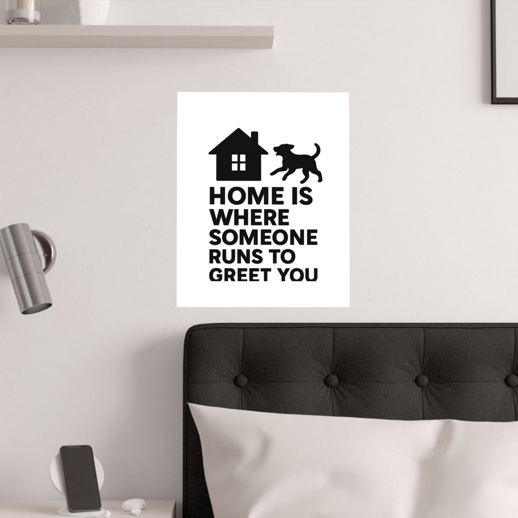 Home is Where Someone Runs to Greet You Print, Housewarming Gift, Minimalist Home Quote Poster, New Home Gift, Pet Lover Wall Art