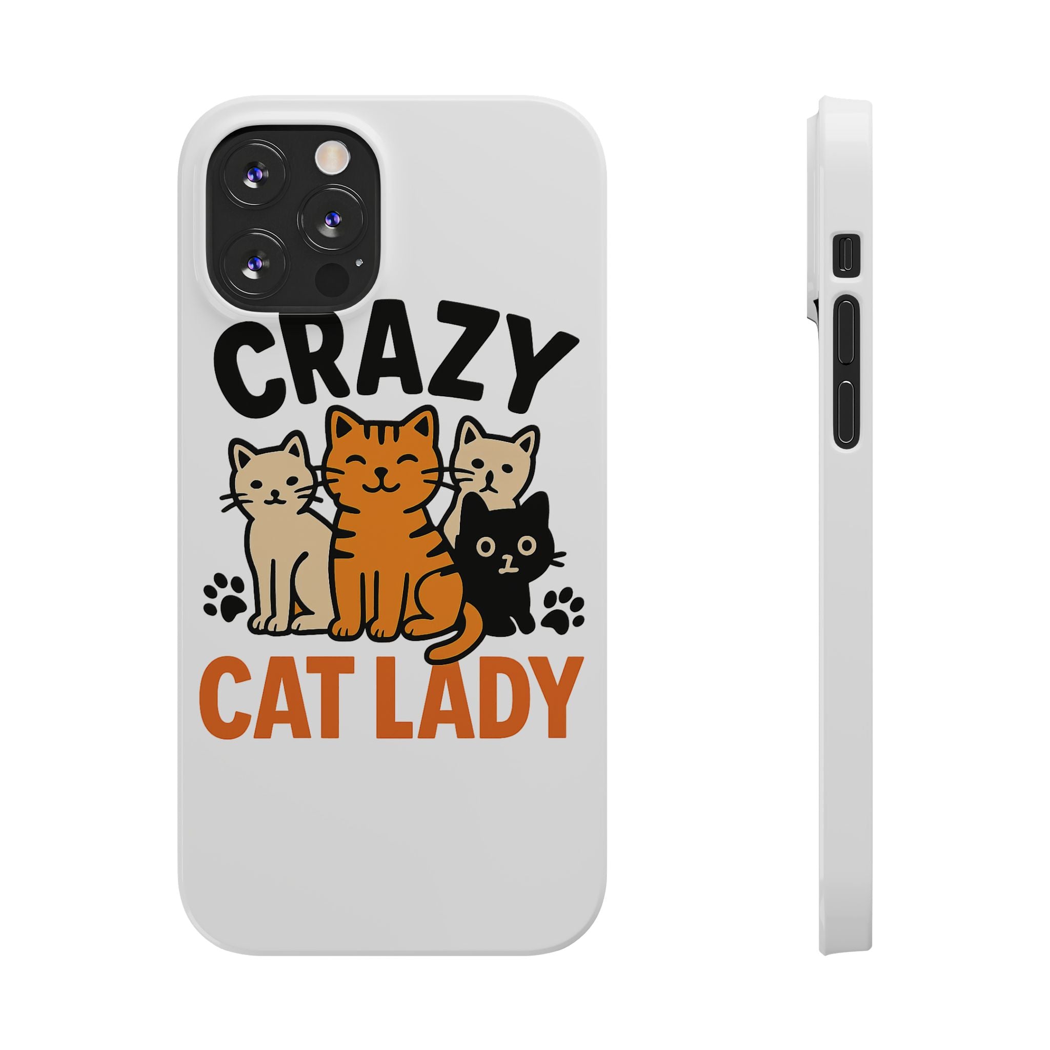 Crazy Cat Lady Phone Case, Funny Cat Lover Gift, Cat Mom Phone Case, Cat Lady Birthday Gift, Cute Cat Phone Case for Women