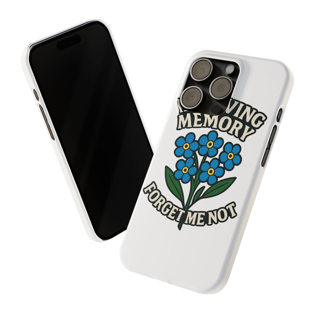 In Loving Memory Phone Case Forget Me Not Flowers Memorial Gift Remembrance Sympathy Tribute Case Bereavement Gift Loss of Mom