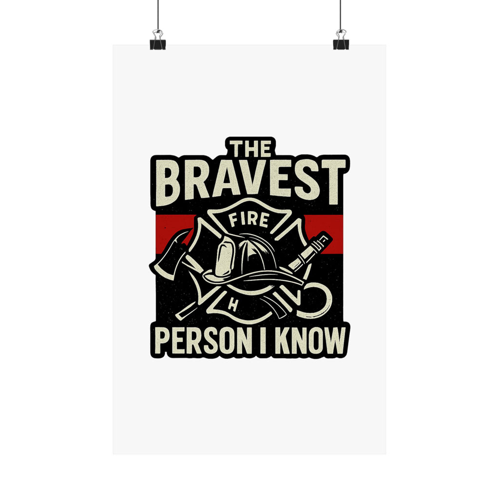 Firefighter Gift Wall Art Print, Bravest Person I Know Quote Poster, Thin Red Line Decor, Fireman Appreciation Thank You