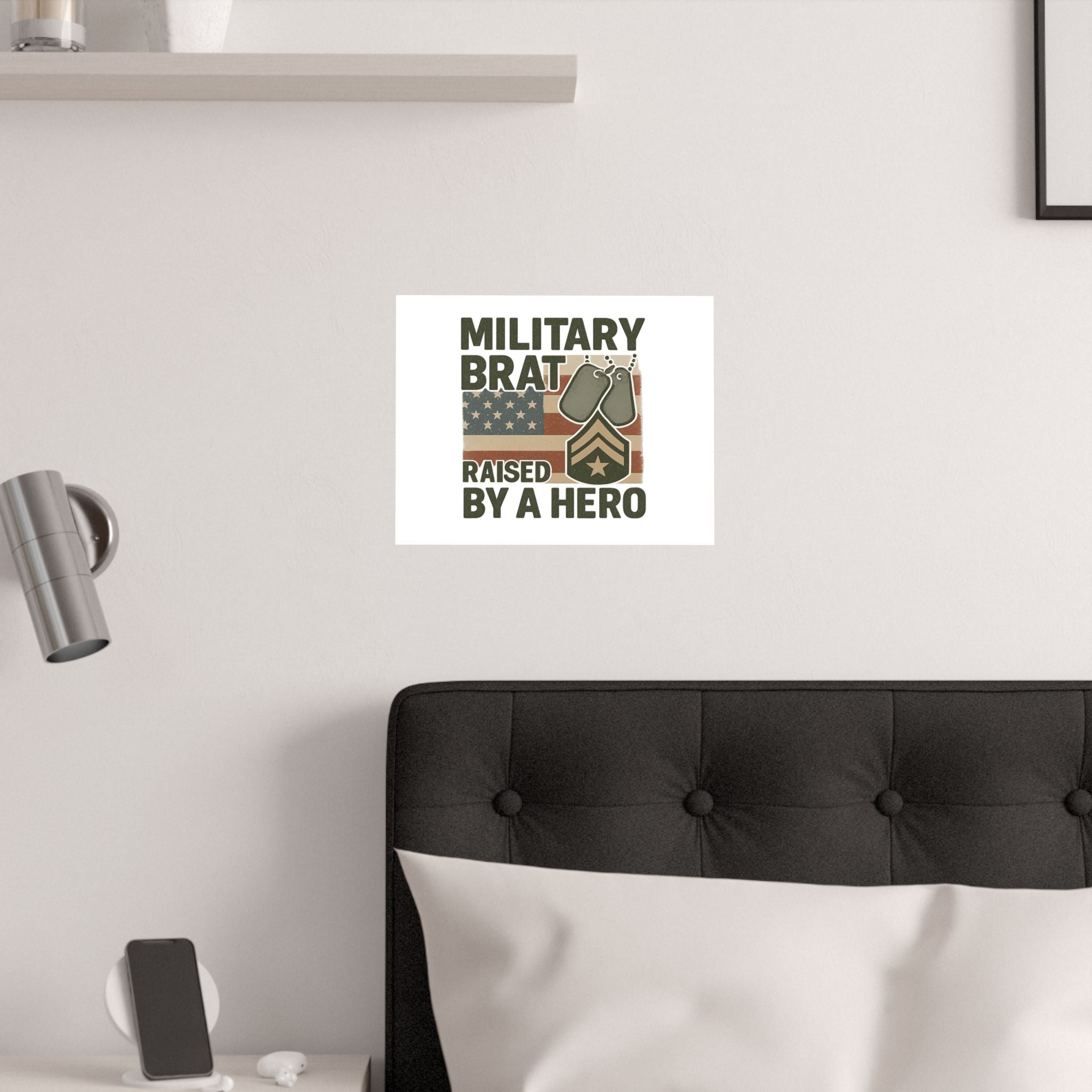 Military Brat Poster Raised by a Hero Gift, Military Child Wall Art, Army Navy Air Force Marine, Military Family Decor Print