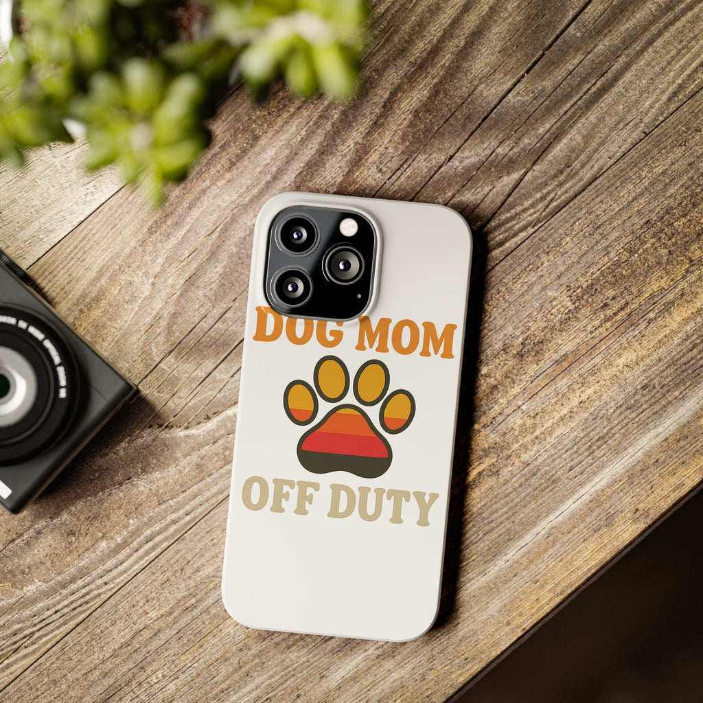 Dog Mom Off Duty Phone Case Retro 70s Vintage Dog Lover Gift Paw Print iPhone Samsung Galaxy Case Funny Pet Owner Gift