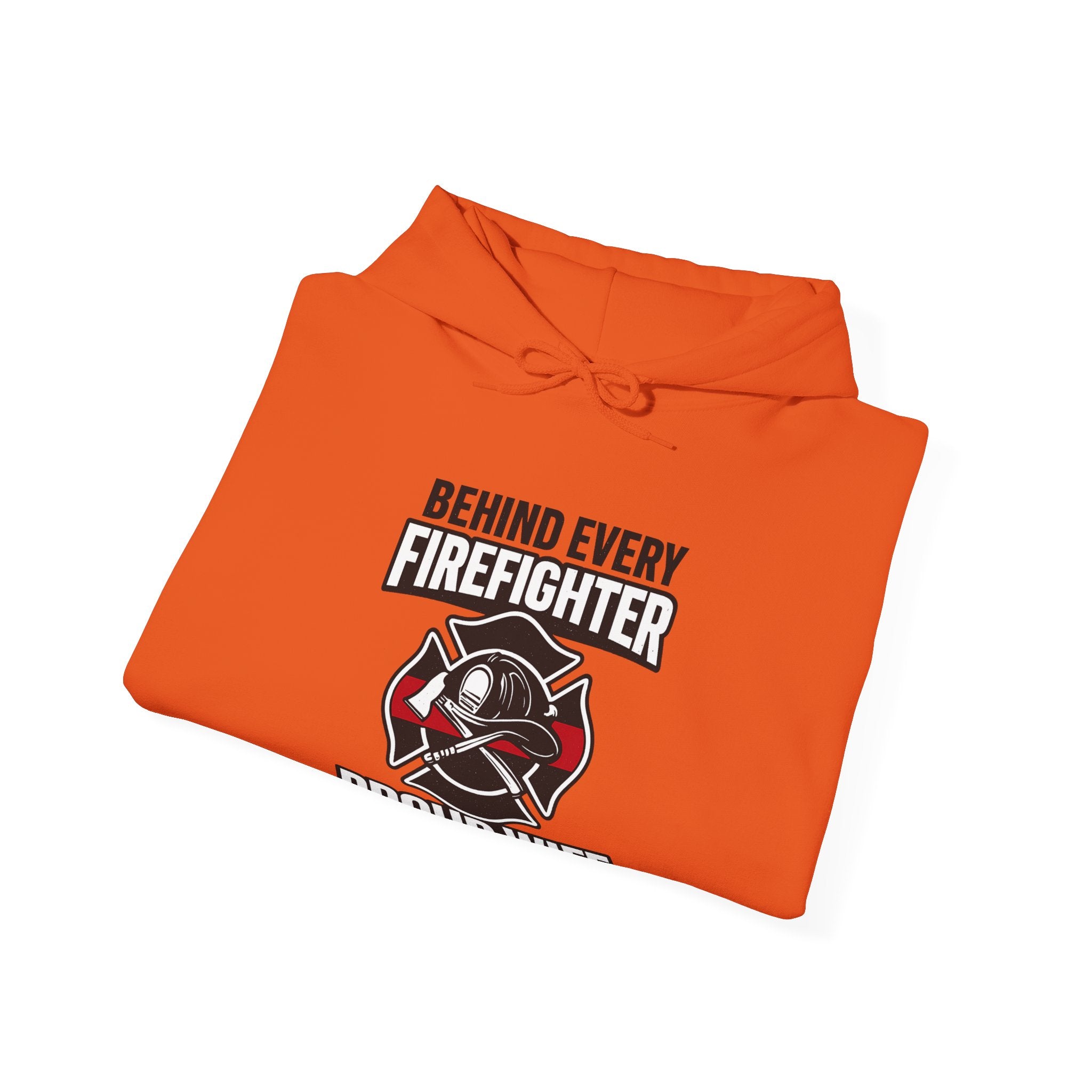 Firefighter Wife Hoodie Behind Every Firefighter Proud Wife Gift Anniversary Thin Red Line Sweatshirt Maltese Cross Support