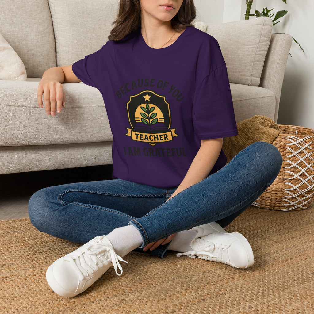 Teacher Appreciation Shirt, Because of You I Am Grateful T-Shirt, Teacher Gift, Thank You Teacher Tee, End of Year Gift
