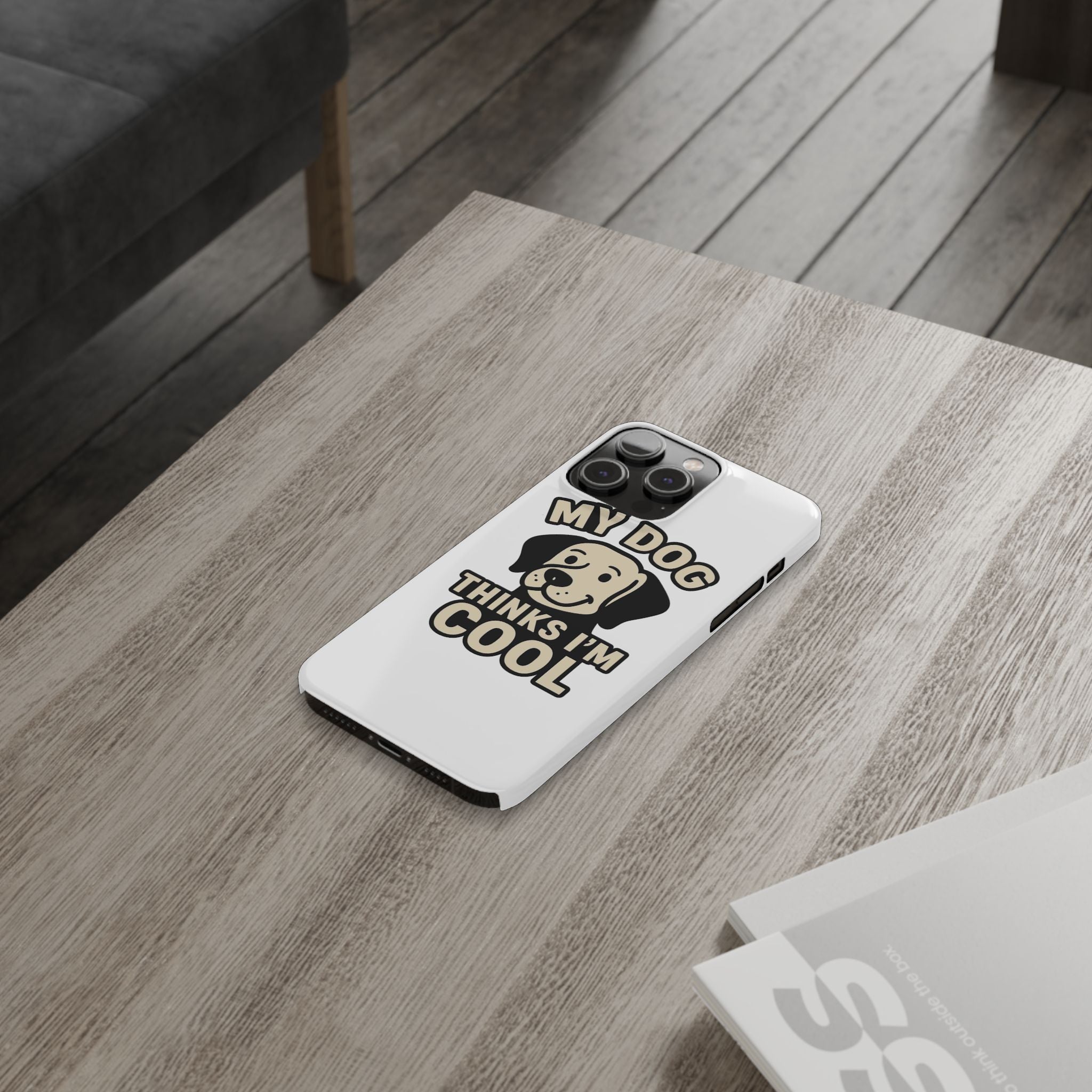 Dog Lover Phone Case My Dog Thinks I'm Cool Funny Pet Owner Gift iPhone Samsung Galaxy Case Dog Mom Dad Humor Gift