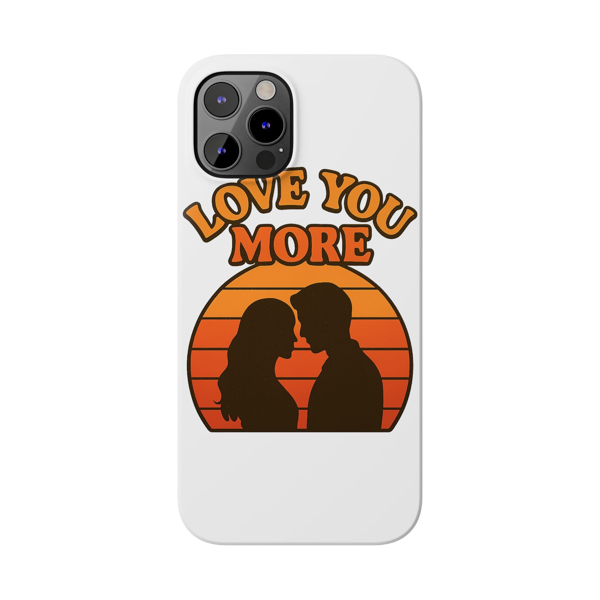 Love You More Phone Case Retro Sunset 70s Vintage Romantic Groovy Aesthetic Cute Couple Gift for Girlfriend Wife Anniversary