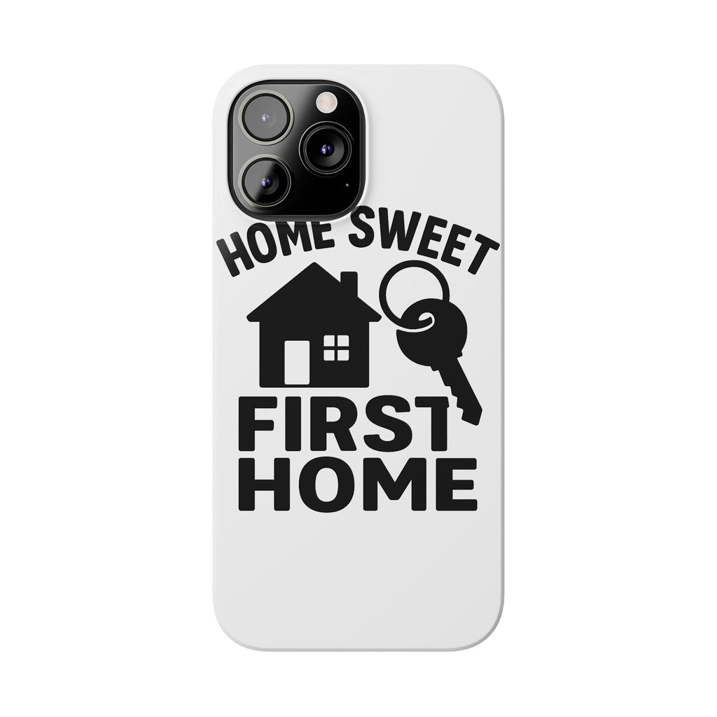 First Home Phone Case New Homeowner Gift Housewarming Present House Keys Milestone Typography Home Sweet First Home Decor