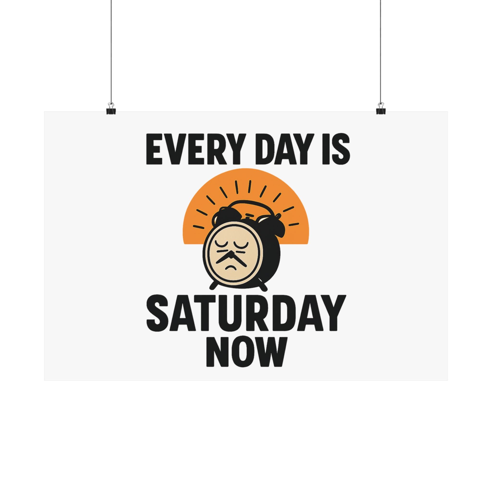 Retirement Gift Every Day is Saturday Now Poster, Funny Retirement Party Decor, Coworker Retirement Gift, Retirement Wall Art